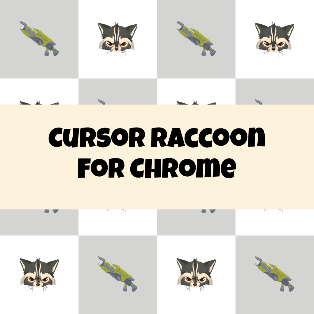 Cursor Raccoon For Chrome